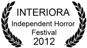 INTERIORA Independent Horror Festival - Winners 2012